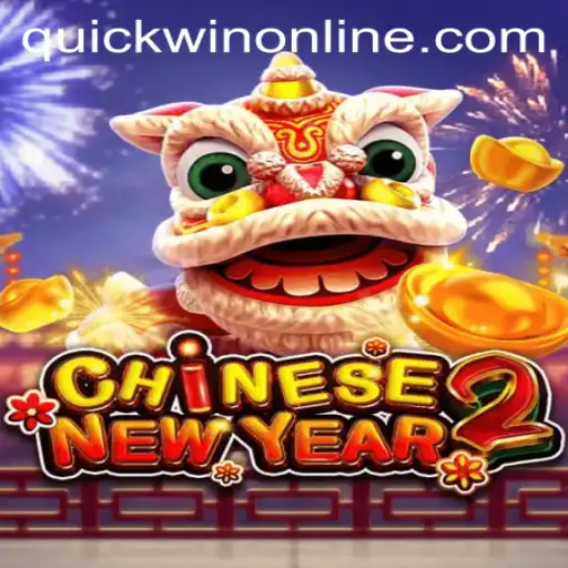 Discover the Exciting World of CHINESENEWYEAR2: Quickwin Edition