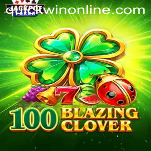 The Exciting World of 100BlazingClover: A Revolutionary Gaming Experience with Quickwin Features