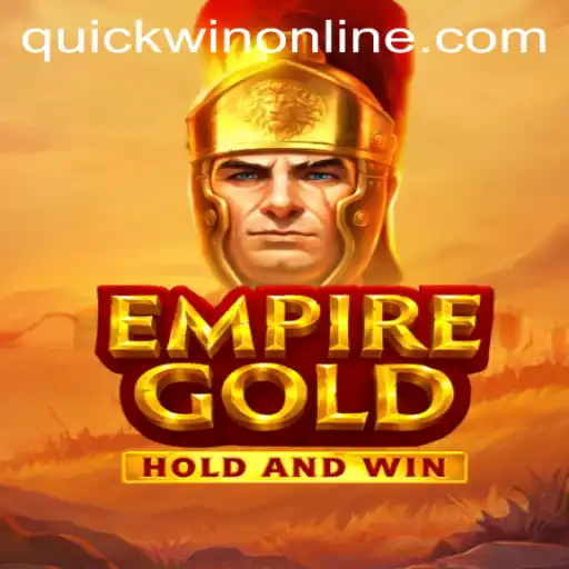 EmpireGold: A Deep Dive into the World of Quickwin and Strategic Play