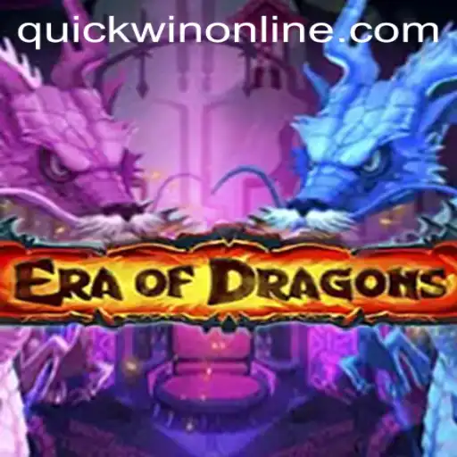 EraOfDragons: Unleash the Power of Quickwin