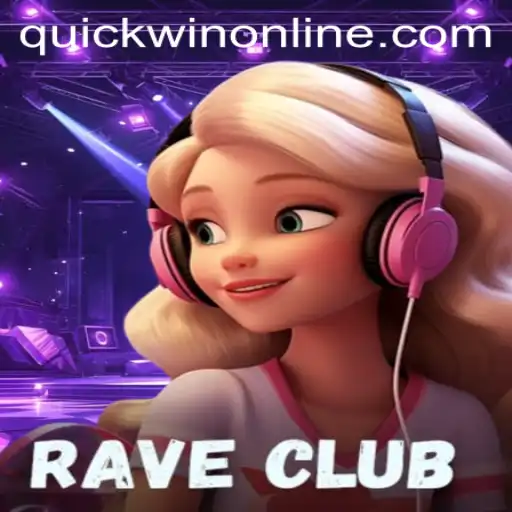 Discover the Exciting World of RaveClub: A Quickwin Experience